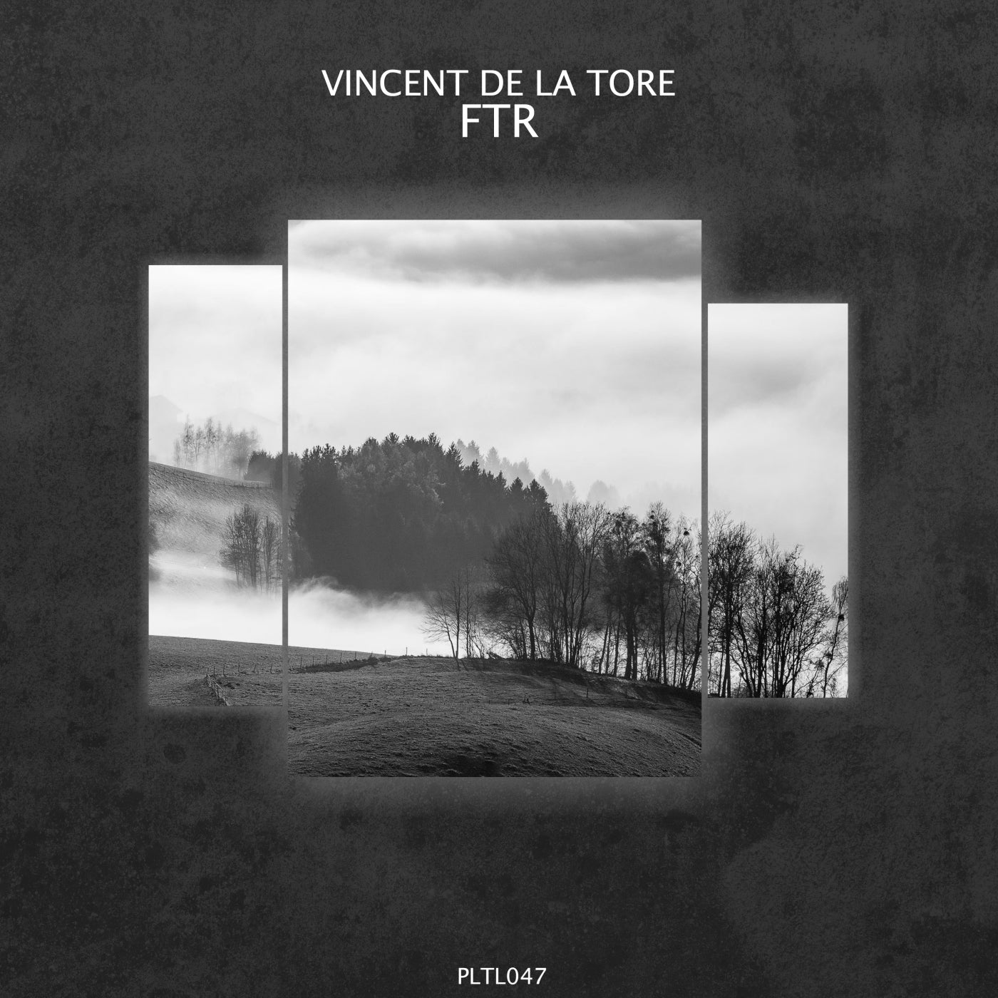 Vincent De La Tore – Ftr [PLTL047]
